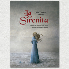 LA SIRENITA - Hans Christian Andersen / Gabriel Pacheco
