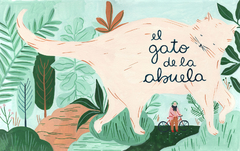 EL GATO DE LA ABUELA - Josefina Schargorodsky