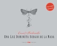 Una Luz Diminuta Surgio de la Nada . Einar Turkowski