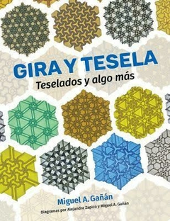Libro GIRA Y TESELA de Miguel Gañan