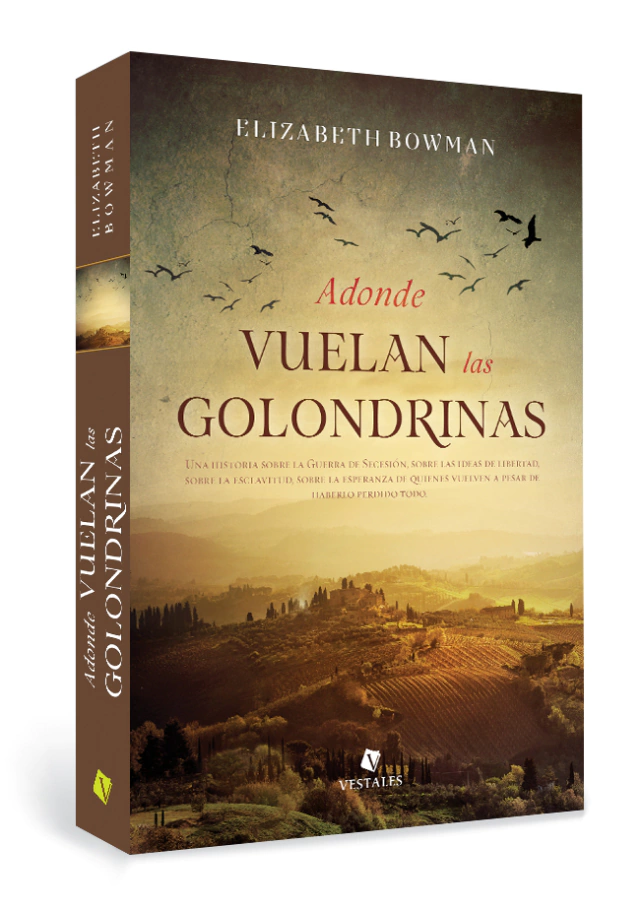 Adonde vuelan las golondrinas | Elizabeth Bowman