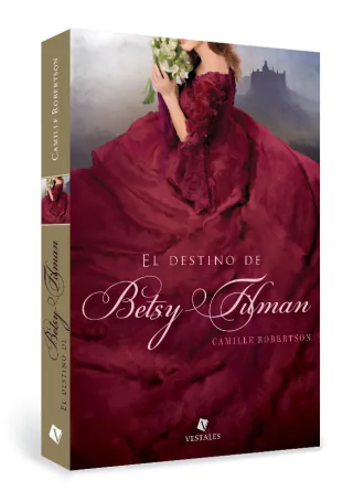 El destino de Betsy Tilman | Camille Robertson