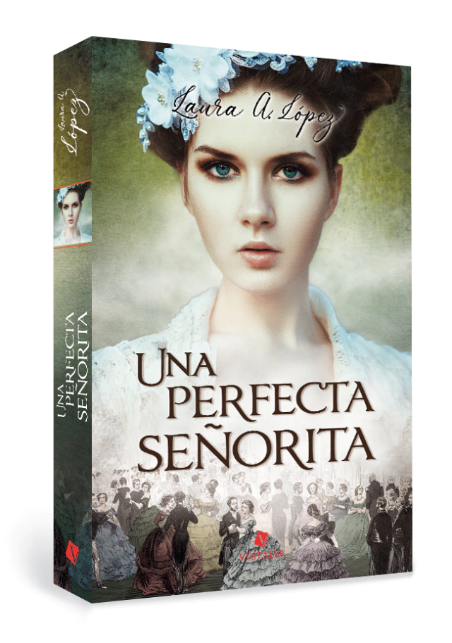Una perfecta señorita | Laura A. López