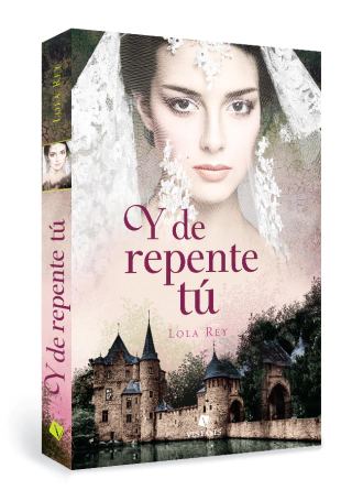 Y de repente tú |  Lola Rey