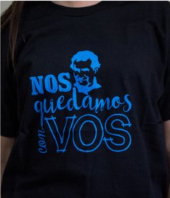 Remera "Nos quedamos con vos"