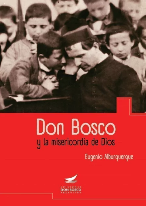 Don Bosco y la misericordia de Dios