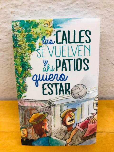 Sticker "Las calles se vuelven patio"