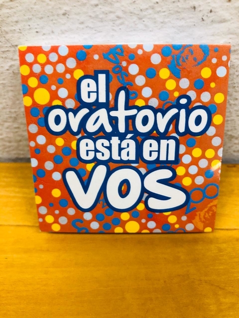 Sticker "El oratorio está en vos"