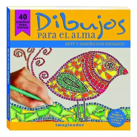 Libro Para Pintar Imaginador - Dibujos Para El Alma: Arte Y Diseño En Mosaico