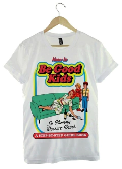 Remera Be Good Kids