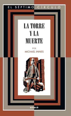 COLECCIÓN "EL SÉPTIMO CÍRCULO": La torre y la muerte