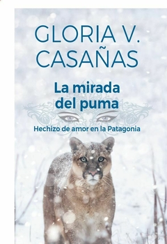 HISTORIAS QUE ENAMORAN : LA MIRADA DEL PUMA