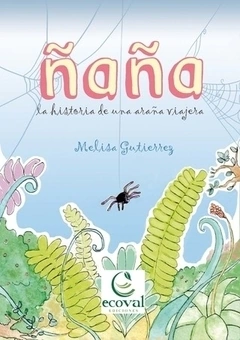 Ñaña: La Historia de una Araña viajera