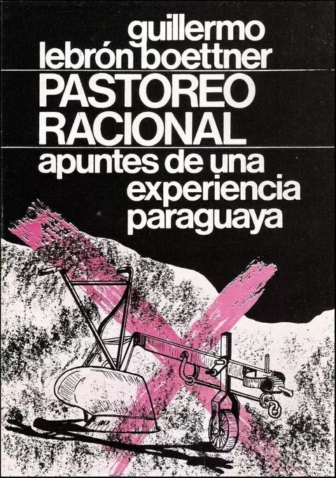 PASTOREO RACIONAL - Apuntes de una experiencia paraguaya - comprar online