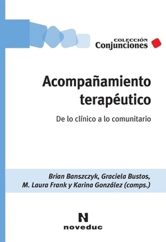 ACOMPAÑAMIENTO TERAPEUTICO.BANSZCZYK, BRIAN