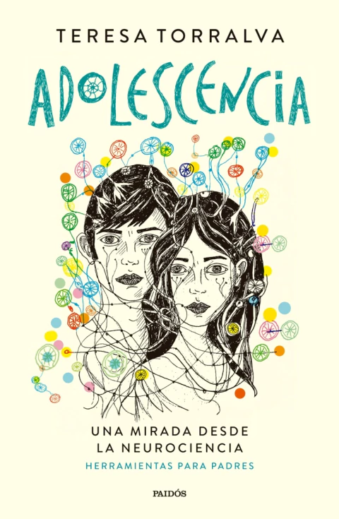 ADOLESCENCIA, UNA MIRADA DESDE LA NEUROCIENCIA.TORRALVA, TERESA - comprar online