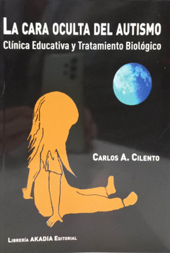CARA OCULTA DEL AUTISMO, LA.CILENTO, CARLOS A.