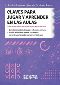 CLAVES PARA JUGAR Y APRENDER EN LAS AULAS.BRINNITZER, EVELINA