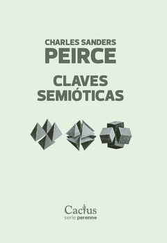 CLAVES SEMIOTICAS.PEIRCE, CHARLES SANDERS