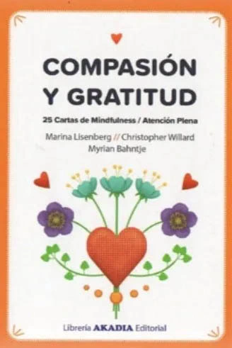 COMPASION Y GRATITUD. 25 CARTAS DE MINDFULNESS.LISENBERG, MARINA