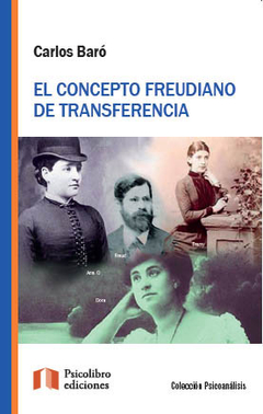 CONCEPTO FREUDIANO DE TRANSFERENCIA, EL.BARO, CARLOS