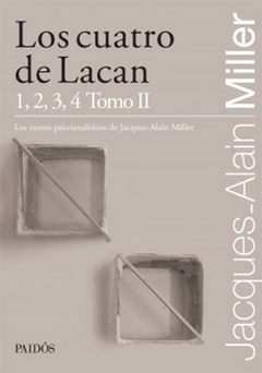 CUATRO DE LACAN 1,2,3,4 TOMO 2, LOS.MILLER, JACQUES-ALAIN