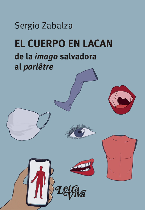 CUERPO EN LACAN, EL.ZABALZA, SERGIO