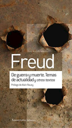 DE GUERRA Y MUERTE. TEMAS DE ACTUALIDAD Y OTROS TEXTOS.FREUD, SIGMUND