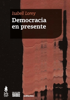 DEMOCRACIA EN PRESENTE.LOREY, ISABELL