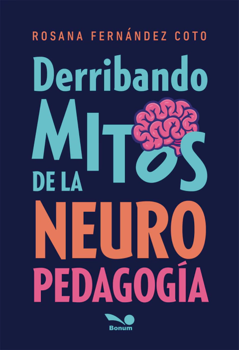 DERRIBANDO MITOS DE LA NEURO PEDAGOGIA.FERNANDEZ COTO ROSANA - comprar online
