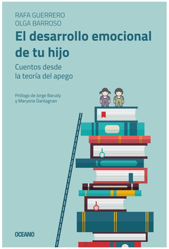 DESARROLLO EMOCIONAL DE TU HIJO, EL.GUERRERO, RAFA