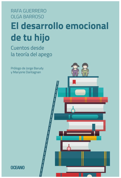 DESARROLLO EMOCIONAL DE TU HIJO, EL.GUERRERO, RAFA