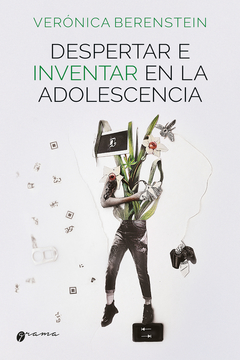 DESPERTAR E INVENTAR EN LA ADOLESCENCIA.BERENSTEIN, VERONICA