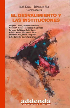 DESVALIMIENTO Y LAS INSTITUCIONES, EL.KAZEZ, RUTH