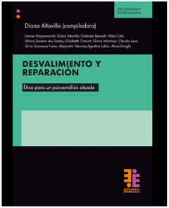 DESVALIMIENTO Y REPARACION, ETICA PARA UN PSICOANALISIS SITU.ALTAVILLA, DIANA