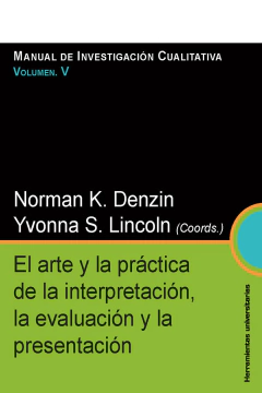 ARTE Y LA PRACTICA DE LA INTERPRETACION, LA EVALUACION Y LA.DENZIN, NORMAN K