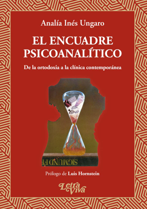 ENCUADRE PSICOANALITICO, EL.UNGARO, ANALIA INES