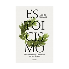 ESTOICISMO, UNA INTRODUCCION A LA FILOSOFIA DEL ARTE DE VIVI.SELLARS, JOHN