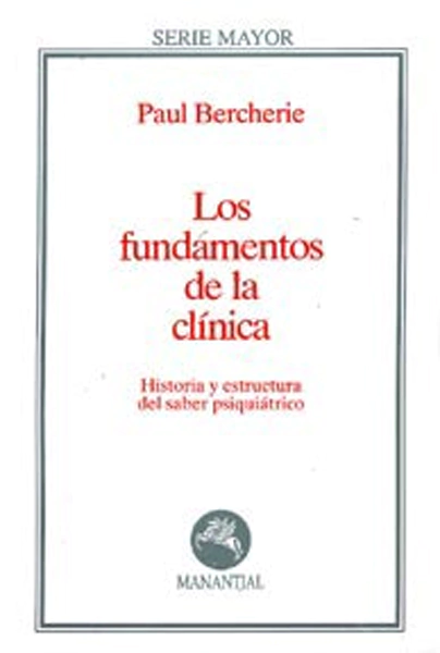 FUNDAMENTOS DE LA CLINICA, LOS.BERCHERIE, PAUL