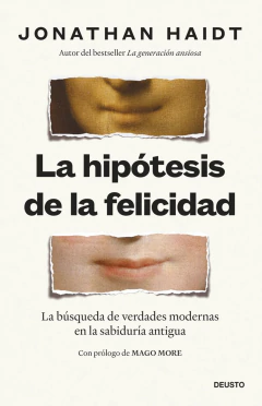 HIPOTESIS DE LA FELICIDAD, BUSQUEDA DE VERDADES MODERNAS.HAIDT, JONATHAN