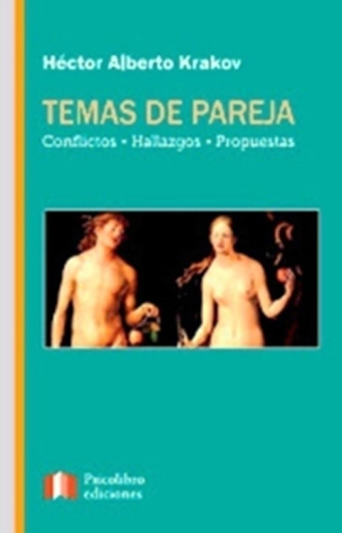 TEMAS DE PAREJA (CONFLICTOS - HALLAZGOS - PROPUESTAS).KRAKOV, HECTOR ALBERTO