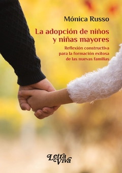 ADOPCION DE NIÑOS Y NIÑAS MAYORES.RUSSO, MONICA