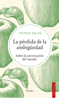 PERDIDA DE LA AMBIGUEDAD, LA.BAUER, THOMAS - comprar online