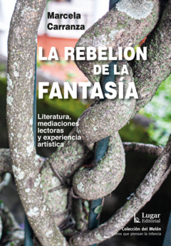 REBELION DE LA FANTASIA, LA.CARRANZA, MARCELA - comprar online
