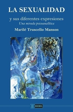 SEXUALIDAD Y SUS DIFERENTES EXPRESIONES, LA.TRUSCELLO DE MANSON, MARILE