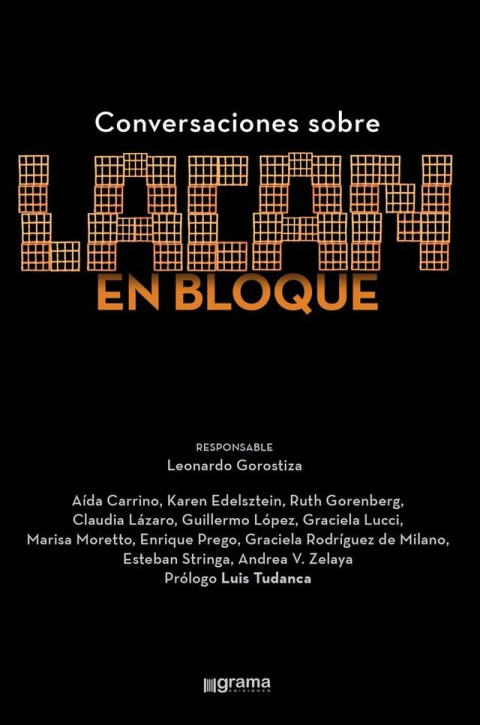 CONVERSACIONES SOBRE LACAN EN BLOQUE.GOROSTIZA, LEONARDO
