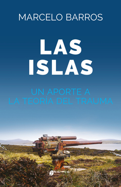 ISLAS, LAS - UN APORTE A LA TEORIA DEL TRAUMA.BARROS, MARCELO