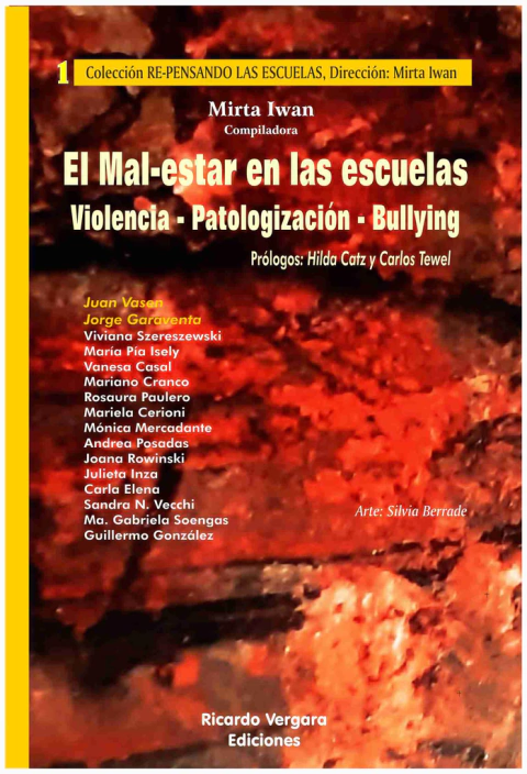 MAL-ESTAR EN LAS ESCUELAS 1 VIOLENCIA-PATOLOGIZACION-BULLY.IWAN,MIRTA (COMPILADORA)