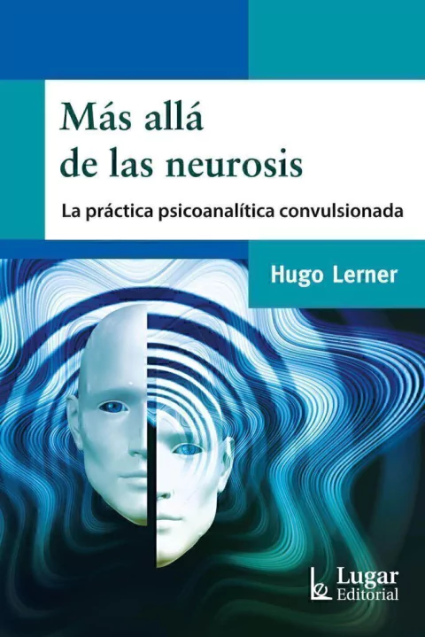 MAS ALLA DE LAS NEUROSIS.LERNER, HUGO