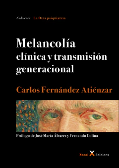MELANCOLIA CLINICA Y TRANSMISION GENERACIONAL.FERNANDEZ ATIENZAR, CARLOS